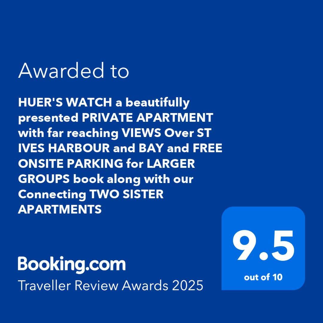 Huer'S Watch A Beautifully Presented Private Apartment With Far Reaching Views Over St Ives Harbour And Bay And Free Onsite Parking For Larger Groups Book Along With Our Connecting Two Sister Apartments 外观 照片